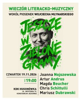 Wieczór Literacko-Muzyczny „Jeszcze w zielone gramy”