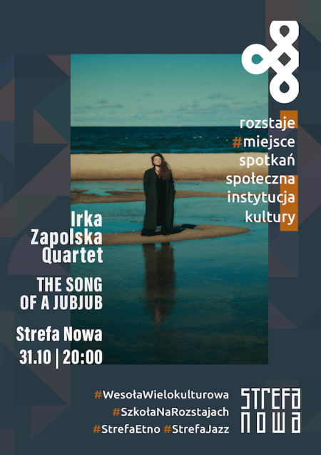 Rozstaje. Miejsce Spotkań: Irka Zapolska Quartet