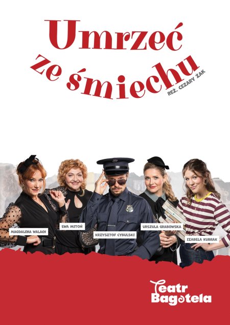 Umrzeć ze śmiechu - Teatr Bagatela