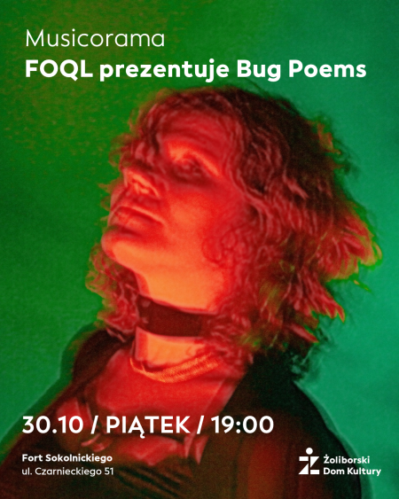 FOQL_ prezentuje Bug Poems | Musicorama