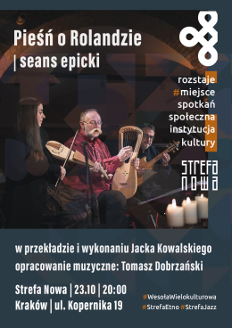 Pieśń o Rolandzie. Seans epicki | w przekładzie i wykonaniu Jacka Kowalskiego | opracowanie muzyczne: Tomasz Dobrzański