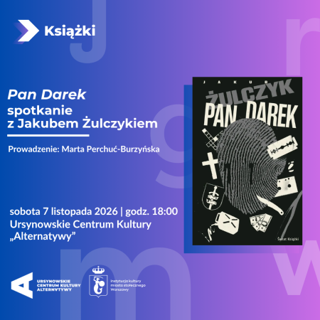 „Pan Darek” | spotkanie z Jakubem Żulczykiem