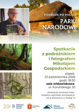 Podróże po Polsce - Parki Narodowe, Spotkanie z Mikołajem Gospodarkiem