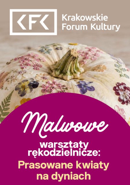 Malwowe warsztaty rękodzielnicze: Prasowane kwiaty na dyniach