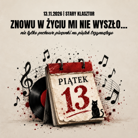 Znowu w życiu mi nie wyszło - nie tylko pechowe piosenki na Piątek Trzynastego