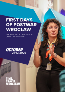 First days of postwar Wrocław - Guided tour of the exhibition "Wrocław 1945-2016"