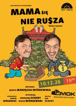 Mama się nie rusza - Teatr Żelazny