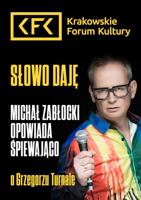 Słowo daję | Michał Zabłocki opowiada śpiewająco o Grzegorzu Turnale