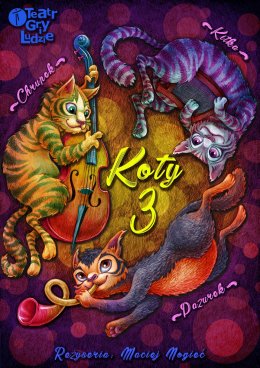 Koty Trzy - dla dzieci - Teatr Gry i Ludzie