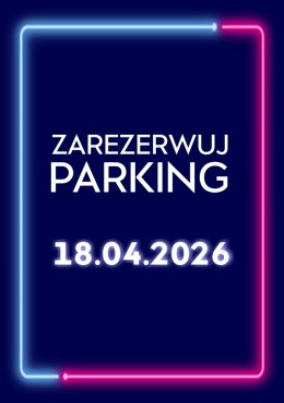 Parking Rezerwacyjny - 18.04.2026