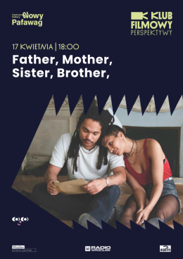 Klub Filmowy Perspektywy Father, Mother, Sister, Brother