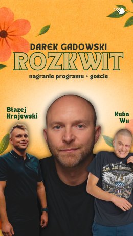 Darek Gadowski - Rozkwit