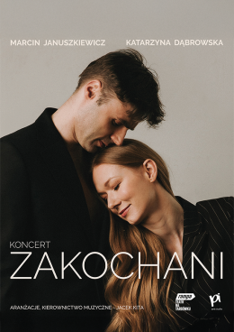 Zakochani - koncert Katarzyny Dąbrowskiej i Marcina Januszkiewicza