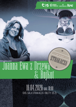 Scena Strakacza - Joanna Ewa z Drzewa & Bojkot