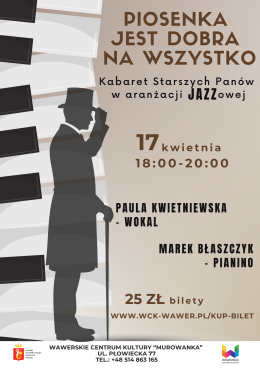 Piosenka jest dobra na wszystko - Kabaret Starszych Panów w aranżacji jazzowej/ 17.04 g.18/ WCK MUROWANKA