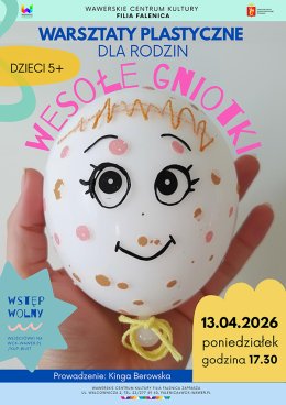 Warsztaty plastyczne dla rodzin "Wesołe gniotki" w WCK Falenica