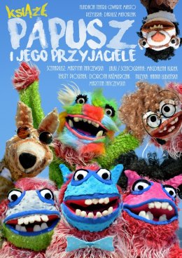 Teatr Czwarte Miasto - Książę Papusz i jego przyjaciele
