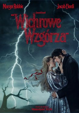 Kup mamie bilet do kina! | „Wichrowe wzgórza” | reżyseria: Emerald Fennell | USA, Wielka Brytania 2026
