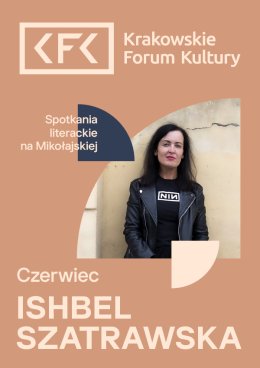 Ishbel Szatrawska | Spotkania literackie na Mikołajskiej
